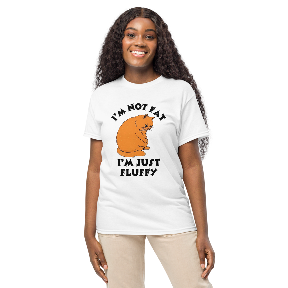 I’m Not Fat, I’m Just Fluffy | Fun Graphic Tee |  Women's Round Neck T-Shirt