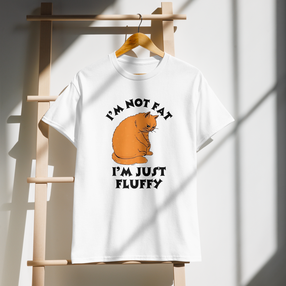 I’m Not Fat, I’m Just Fluffy | Fun Graphic Tee |  Women's Round Neck T-Shirt