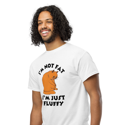 I’m Not Fat, I’m Just Fluffy | Fun Graphic Tee |  Unisex T-shirt